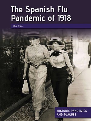 cover image of The Spanish Flu Pandemic of 1918